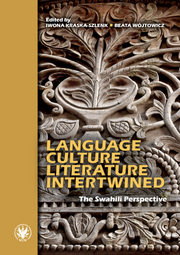 Language, Culture, Literature Intertwined. The Swahili Perspective (EBOOK)