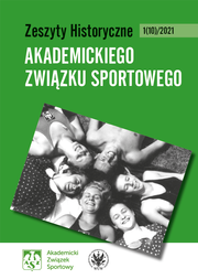 Zeszyty Historyczne Akademickiego Związku Sportowego nr 1(10)/2021 (PDF)