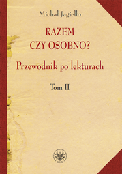 Razem czy osobno? Przewodnik po lekturach. Tom II (PDF)