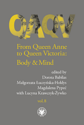 From Queen Anne to Queen Victoria. Body & Mind. Volume 8 (EBOOK)