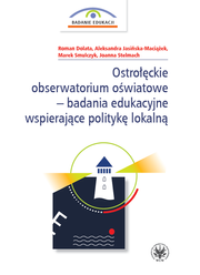 Ostrołęckie obserwatorium oświatowe – badania edukacyjne wspierające politykę lokalną – PDF