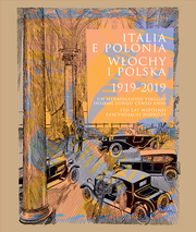 Italia e Polonia (1919-2019). Un meraviglioso viaggio insieme lungo cento anni / Włochy i Polska (1919-2019). Sto lat wspólnej fascynującej podróży (PDF)
