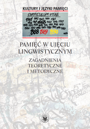 Pamięć w ujęciu lingwistycznym. Zagadnienia teoretyczne i metodyczne