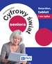 Cyfrowy świat seniora Smartfon, tablet i nie tylko