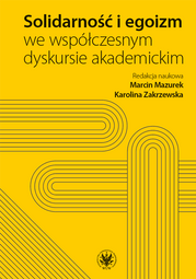 Solidarność i egoizm we współczesnym dyskursie akademickim (EBOOK)