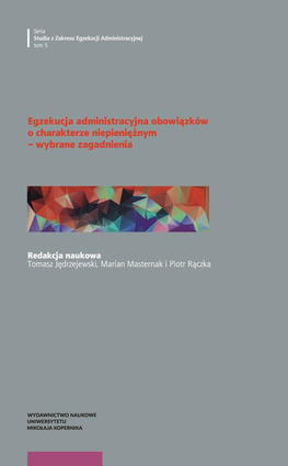 Egzekucja administracyjna obowiązków o charakterze niepieniężnym - wybrane zagadnienia - pdf