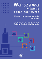 Warszawa w świetle badań naukowych. Diagnozy i wyzwania początku XXI wieku (EBOOK)