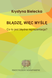 Błądzę, więc myślę. Co to jest błędna reprezentacja? – EBOOK
