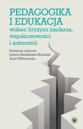 Pedagogika i edukacja wobec kryzysu zaufania, wspólnotowości i autonomii (EBOOK)
