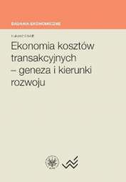 Ekonomia kosztów transakcyjnych – geneza i kierunki rozwoju – PDF