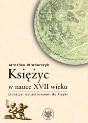 Księżyc w nauce XVII wieku. Libracja: od astronomii do fizyki (PDF)