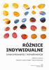 Różnice indywidualne Uwarunkowania i konsekwencje - pdf