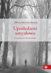 Upośledzeni umysłowo. Poza granicami człowieczeństwa – PDF