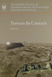 Between the Cataracts. Proceedings of the 11th International Conference for Nubian Studies Warsaw University 27 August-2 September 2006. Part 1. Main Papers - PDF