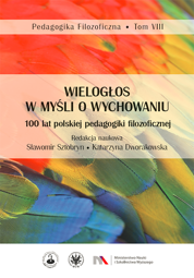 Wielogłos w myśli o wychowaniu. 100 lat polskiej pedagogiki filozoficznej – EBOOK