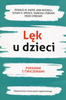 Lęk u dzieci Poradnik z ćwiczeniami