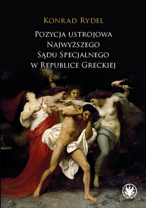 Pozycja ustrojowa Najwyższego Sądu Specjalnego w Republice Greckiej (EBOOK)