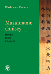 Muzułmanie chińscy. Historia, religia, tożsamość – PDF