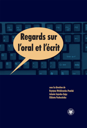 Regards sur l'oral et l'écrit
