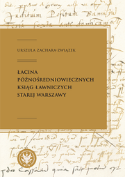 Łacina późnośredniowiecznych ksiąg ławniczych Starej Warszawy – EBOOK