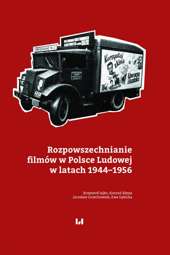 Rozpowszechnianie filmów w Polsce Ludowej w latach 1944–1956 - pdf