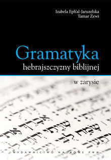 Gramatyka hebrajszczyzny biblijnej w zarysie