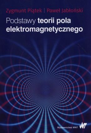 Podstawy teorii pola elektromagnetycznego