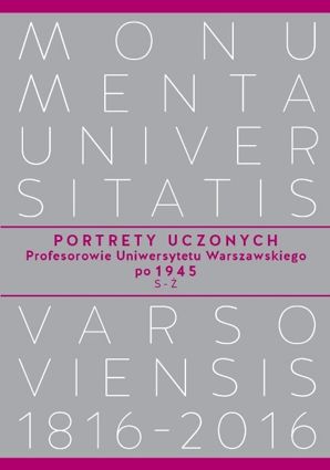 Portrety Uczonych. Profesorowie Uniwersytetu Warszawskiego po 1945, S−Ż – EBOOK