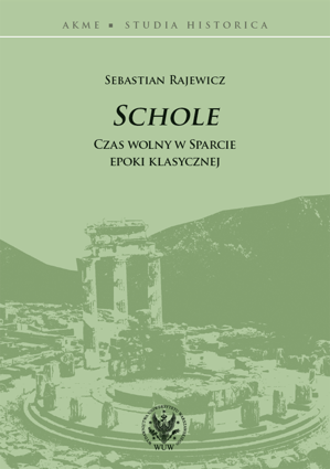 Schole. Czas wolny w Sparcie epoki klasycznej (EBOOK)