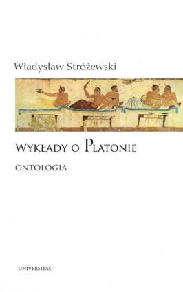 Wykłady o Platonie Ontologia