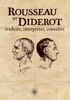 Rousseau et Diderot: traduire, interpréter, connaître - EBOOK