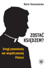 Zostać księdzem? Drogi powołania we współczesnej Polsce – EBOOK